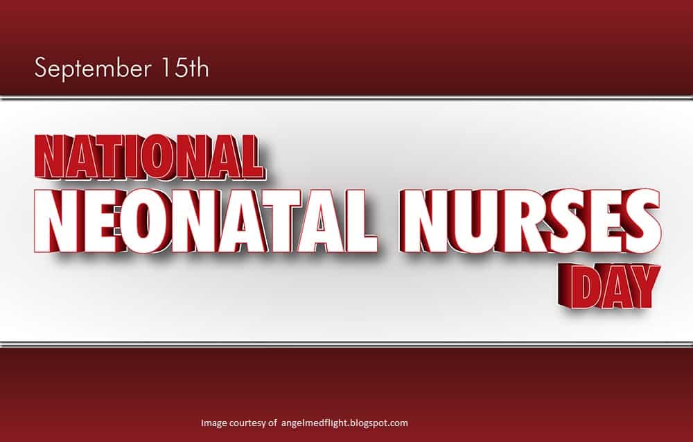national neonatal nurse day, september 15th , 2016 , 2017 , 2018 ,2019