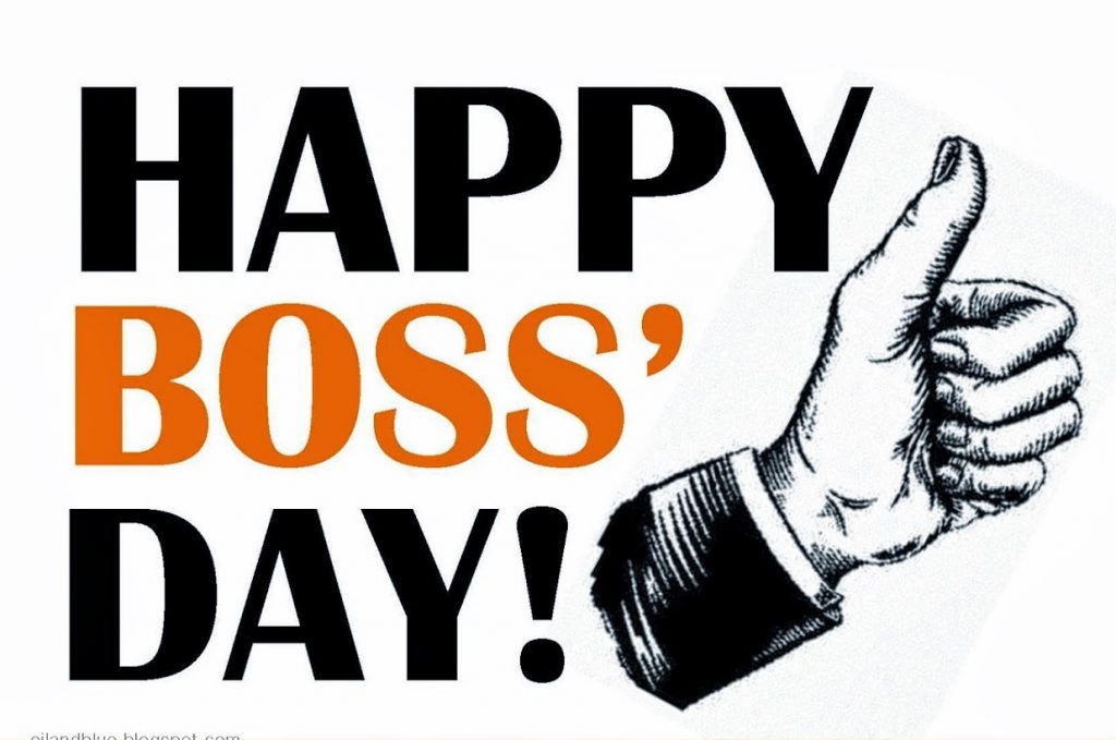 NATIONAL BOSS DAY 16 October 2022How To Appreciate Your Boss?